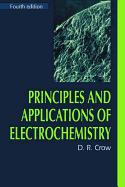 Principles and Applications of Electrochemistry