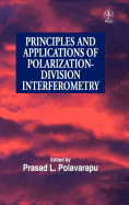 Principles and Applications of Polarization-Division Interferometry