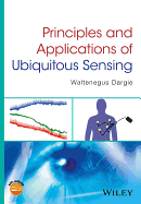 Principles and Applications of Ubiquitous Sensing