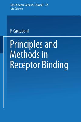 Principles and Methods in Receptor Binding - Cattabeni, F. (Editor)