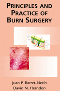 Principles and Practice of Burn Surgery