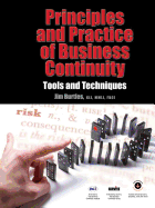 Principles and Practice of Business Continuity: Tools and Techniques