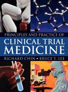 Principles and Practice of Clinical Trial Medicine