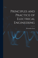 Principles and Practice of Electrical Engineering