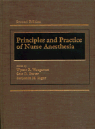 Principles and Practice of Nurse Anesthesia