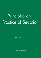 Principles and Practice of Sedation