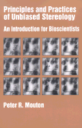 Principles and Practices of Unbiased Stereology: An Introduction for Bioscientists
