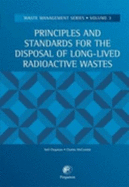 Principles and Standards for the Disposal of Long-Lived Radioactive Wastes
