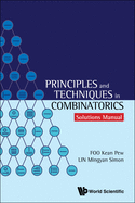 Principles And Techniques In Combinatorics - Solutions Manual