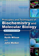 Principles and Techniques of Biochemistry and Molecular Biology