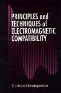Principles and Techniques of Electromagnetic Compatibility