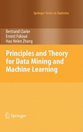 Principles and Theory for Data Mining and Machine Learning