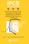 Principles Evaluating Risks: Environmental Health Criteria Series No. 237