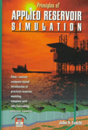 Principles of Applied Reservoir Simulation