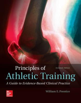 Principles of Athletic Training: A Competency-Based Approach - Prentice, William