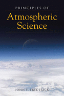 Principles of Atmospheric Science: .