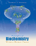 Principles of Biochemistry with a Human Focus