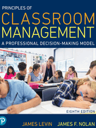 Principles of Classroom Management: A Professional Decision-Making Model