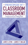 Principles of Classroom Management: A Professional Decision-Making Model
