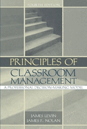 Principles of Classroom Management: A Professional Decision-Making Model
