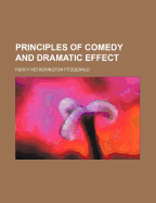 Principles of Comedy and Dramatic Effect