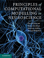 Principles of Computational Modelling in Neuroscience