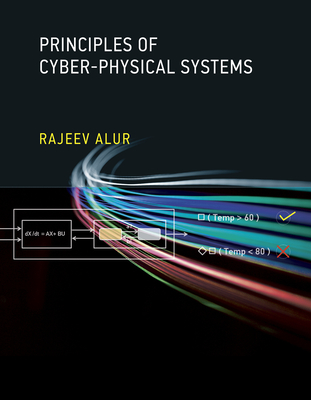 Principles of Cyber-Physical Systems - Alur, Rajeev