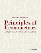 Principles of Econometrics: A Modern Approach Using EViews
