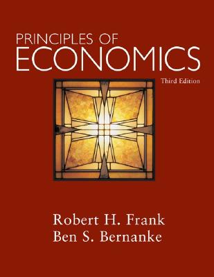 Principles of Economics + Discoverecon Code Card - Frank, Robert H, and Bernanke, Ben S, and Frank Robert