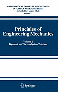 Principles of Engineering Mechanics: Volume 2 Dynamics -- The Analysis of Motion
