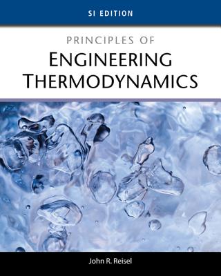 Principles of Engineering Thermodynamics, Si Edition - Reisel, John