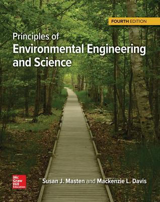 Principles of Environmental Engineering and Science - Davis, MacKenzie Leo, and Masten, Susan J
