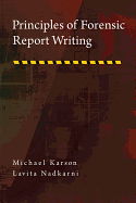 Principles of Forensic Report Writing