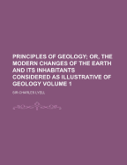 Principles of Geology; Volume 1