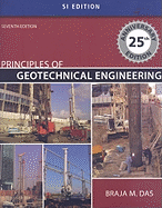 Principles of Geotechnical Engineering: SI Version