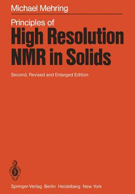 Principles of High Resolution NMR in Solids - Mehring, M