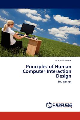 Principles of Human Computer Interaction Design - Valverde, Raul, Dr.