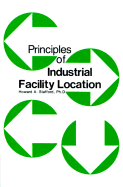 Principles of Industrial Facility Location