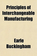 Principles of Interchangeable Manufacturing