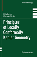 Principles of Locally Conformally K?hler Geometry