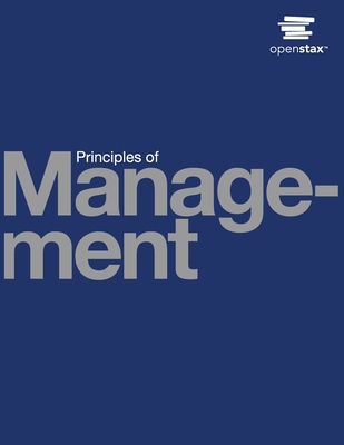 Principles of Management - Openstax, and Bright, David S, and Cortes, Anastasia H