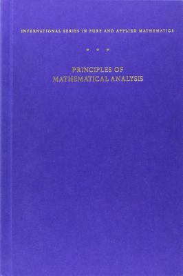 Principles of Mathematical Analysis - Rudin, Walter