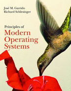 Principles of Modern Operating Systems [with Cdrom]