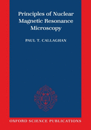 Principles of Nuclear Magnetic Resonance Microscopy