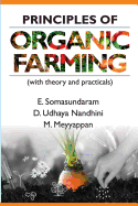Principles of Organic Farming: (With Theory and Practicals)