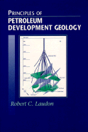Principles of Petroleum Development Geology
