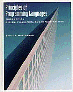Principles of Programming Languages: Design, Evaluation, and Implementation - MacLennan, Bruce J