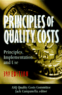 Principles of Quality Costs: Principles, Implementation and Use