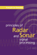 Principles of Radar and Sonar Signal Processing