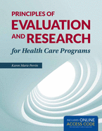 Principles of Research and Evaluation for Health Care Programs: .